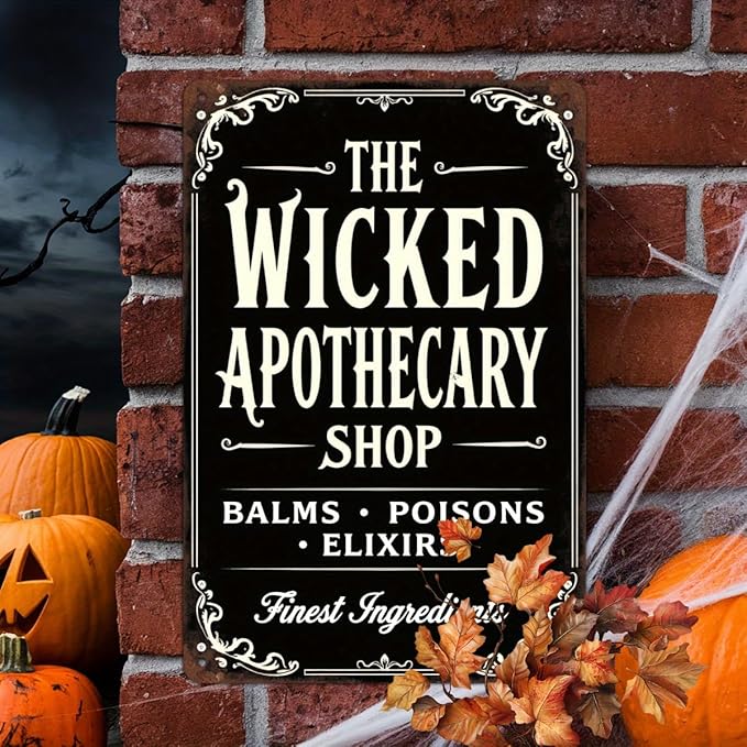 The Wicked Apothecary Shop Metal Tin Sign Halloween Wall Decor Vintage Rustic Style Wall Art for Home Kitchen Bathroom Office Decorative Signs Metal Poster 8x12 Inch