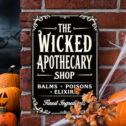 The Wicked Apothecary Shop Metal Tin Sign Halloween Wall Decor Vintage Rustic Style Wall Art for Home Kitchen Bathroom Office Decorative Signs Metal Poster 8x12 Inch