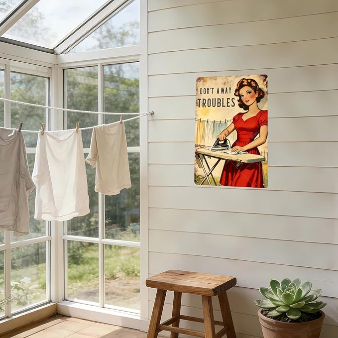 Don't Away Troubles Vintage Laundry Sign Metal Tin Plaque Funny Sarcastic Housewife Design Retro Wall Art Laundry Room Decor Farmhouse Home Gift 12x8 Inch