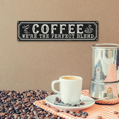 Coffee Metal Tin Signs, Coffee We're the Perfect Blend, Farmhouse Kitchen Decor for Wall, Vintage Style Home Decor, Cafe Decors, Decorative Metal Wall Signs 15.8x4 Inches, Coffees Lover Gifts