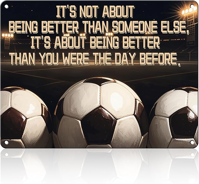 Vintage It's Not About Being Better Than Someone Else It's About Being Better Than You Were The Day Before Metal Tin Sign 12x16 Inch Home Wall Decor