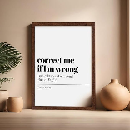 Poster Master Typography Poster - Retro Dictionary Print - Correct Me If I'm Wrong Definition, Book Page, Funny - Gift for Colleague, Friend - Wall Decor for Home, Office, 16x20 Brown Framed