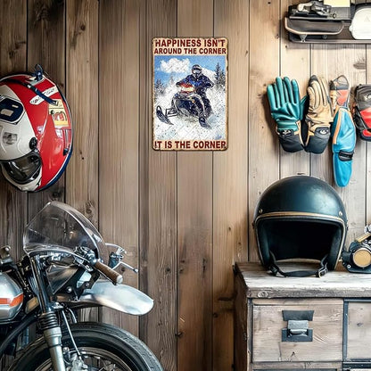 Snowmobile Riding Metal Sign Happiness Isn't Around The Corner Tin Poster Home Kitchen Garage Bar Pub Office Man Cave Bedroom Wall Decor 12x8 Inch