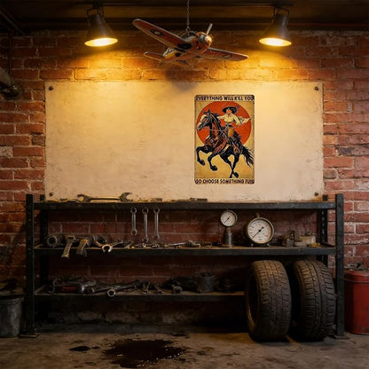 Vintage Cowboy Tin Sign Retro Metal Poster Everything Will Kill You So Choose Something Fun Wall Decor for Wild West Tavern Horse 12x8 Inch