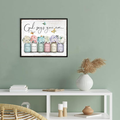 God Says You Are Wall Art: Inspirational Quotes Christian Wall Art Bible Verses Wall Decor Religious Gifts for Women Girls,Hydrangea Flower in Mason Jar Picture Poster Bedroom Decor 16"x20"