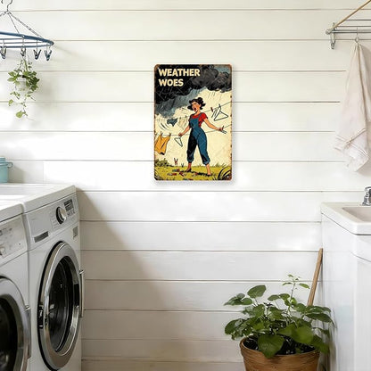 Weather Woes Laundry Tin Sign Vintage Metal Plaque Funny Sarcastic Retro Housewife Design Laundry Room Wall Art Kitchen Home Decor Rustic Farmhouse Gift 16x12 Inch