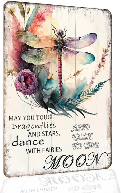 Dragonfly Metal Tin Sign: Vintage Gardening Sign "May You Touch Dragonflies and Stars Dance with Fairies and Talk to the Moon" Funny Dragonfly Wall Decor 8x12 Inch