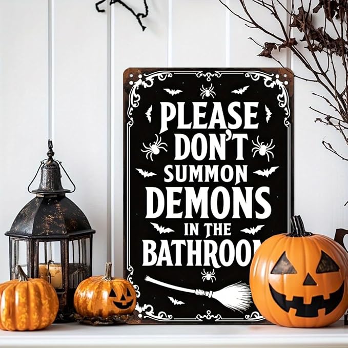 Please Don't Summon Demons in the Bathroom Halloween Metal Tin Sign Vintage Rustic Wall Decor for Bathroom Halloween Party Entryway Home Decor Decorative Signs Metal Poster 8x12 Inch