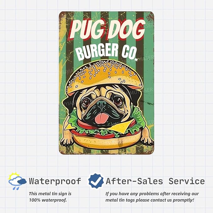 Metal Signs Pug Dog Burger Co Vintage Signs Retro Aluminum Tin Sign for Toilet Washroom Garden Home Bar Cafe Decor 8x12 Inch