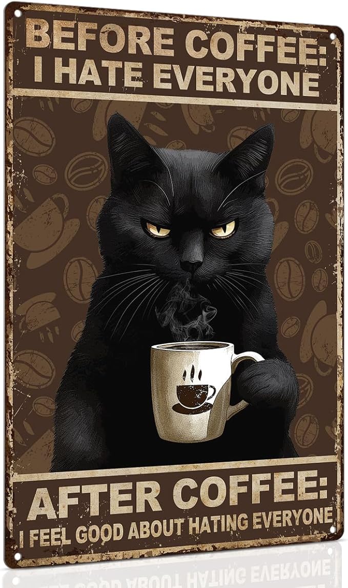 ALKB Funny Black Cat Sign, Vintage Coffee Sign - Before Coffee I Hate Everyone Wall Decor, 8x12 Inch