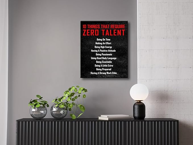 Pyradecor Large Motivational 10 Things that Require Zero Talent Office Positive Quotes Inspirational Poster Canvas Prints for Classroom Living Room Home Decorations