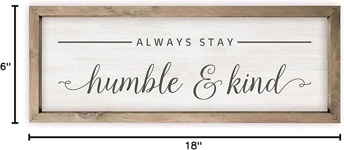 MRC Wood Products Always Stay Humble And Kind Rustic Sign 6x18 (Frame Included)