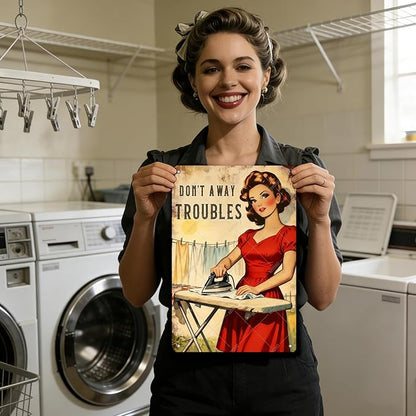 Don't Away Troubles Vintage Laundry Sign Metal Tin Plaque Funny Sarcastic Housewife Design Retro Wall Art Laundry Room Decor Farmhouse Home Gift 12x8 Inch