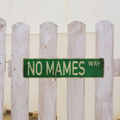 Vintage Signs No Mames Way Sign Street Sign Retro Metal Sign for Home Bar Coffee Garden Indoor Ourdoor Decor,Aluminium 4x16 Inch