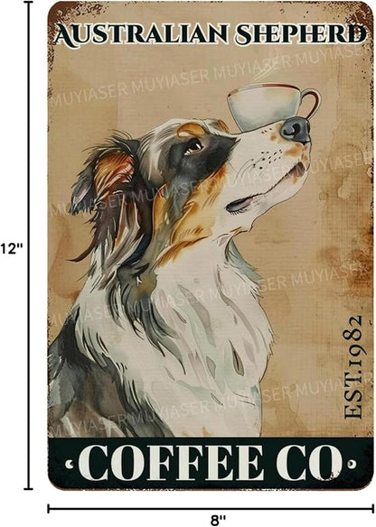 Metal Signs Australian Shepherd Coffee Co Vintage Signs Retro Aluminum Tin Sign for Toilet Washroom Garden Home Bar Cafe Decor 8x12 Inch