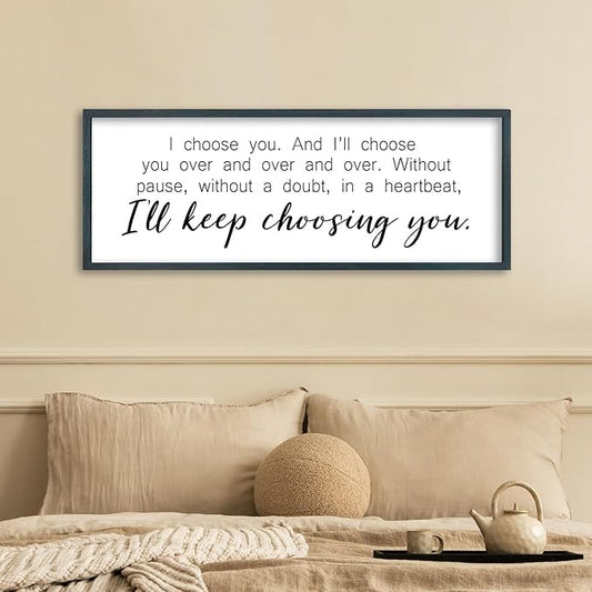 I Choosing You Sign Wall Art 32"×12" I Love You Theme Quote Plaque for Rustic Master Bedroom Over Bed Horizontal Modern Romantic Couples Room Marriage Home Above Bed Wall Decor (Black)