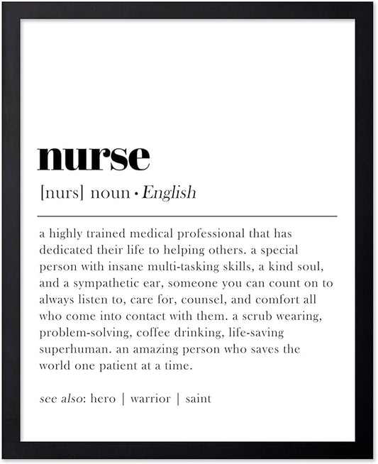 Poster Master Typography Poster - Dictionary Print - Nurse Definition, Amazing Person Who Saves the World, Hero, Saint - Gift for Friend - Wall Decor for Home, Hospital, 11x14 Black Framed