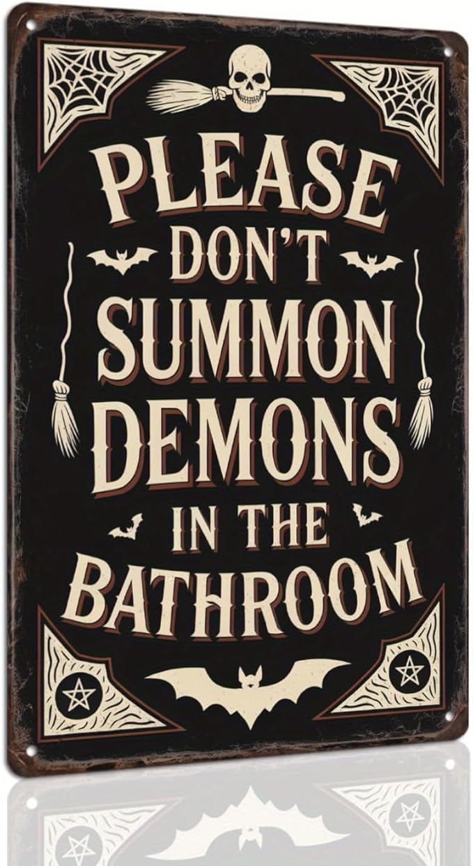 Please Don't Summon Demons in the Bathroom Metal Tin Sign Halloween Theme Wall Hanging Vintage Style Wall Decor for Bathroom Halloween Party Entryway Spooky Home Decor Poster 8x12 Inch