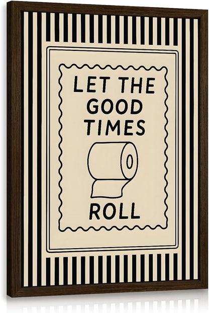 Cyebmo Funny Bathroom Wall Art, Let The Good Times Roll Toilet Paper Wall Decor, Black Beige Farmhouse Bathroom Poster Print, Modern Minimalist Artwork for Restroom Washroom Wood Framed 12x16 Inch
