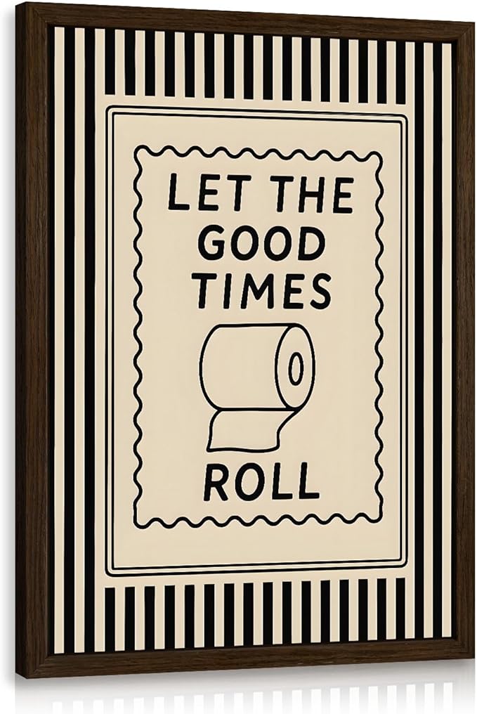 Cyebmo Funny Bathroom Wall Art, Let The Good Times Roll Toilet Paper Wall Decor, Black Beige Farmhouse Bathroom Poster Print, Modern Minimalist Artwork for Restroom Washroom Wood Framed 16x24 Inch