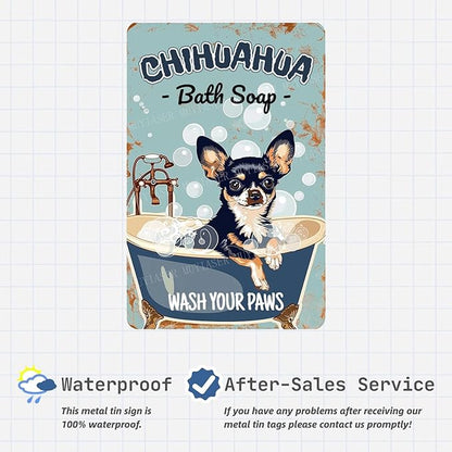 Metal Signs Chihuahua Bath soap Sign Vintage Signs Retro Aluminum Tin Sign for Garden Kitchen Office Home Bar Cafe Decor 8x12 Inch