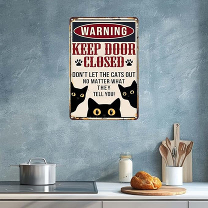 Metal Sign Funny Black Cat Keep Door Closed Vintage Signs Retro Aluminum Tin Sign for Kitchen Office Home Bar Cafe Wall Decor 8x12 Inch