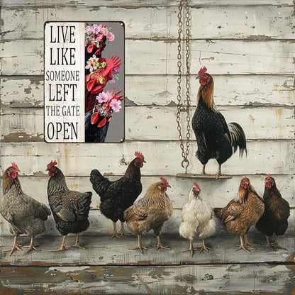 Metal Sign Chicken Live Like Someone Left The Gate Open Vintage Signs Retro Aluminum Tin Sign for Kitchen Office Home Bar Cafe Wall Decor 8x12 Inch