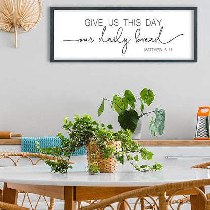 FZMHASLWW Give Us This Day Our Daily Bread Sign Wall Art 32"x12" Dining Room Kitchen Large for Matthew 6:11 Wood Framed Wall Decor (Black)