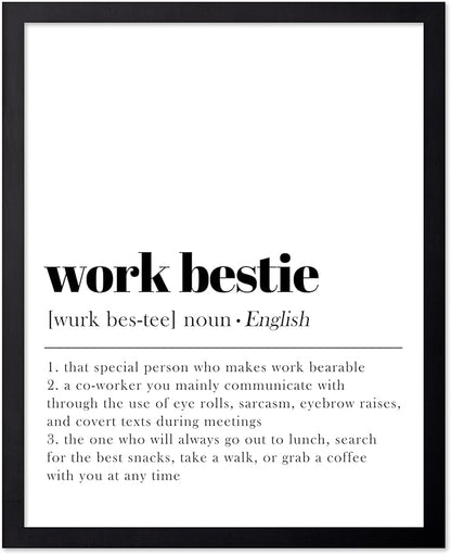 Poster Master Typography Poster - Dictionary Print - Work Bestie Definition, Special Person Who Makes Work Bearable - Gift for Colleague, Friend - Wall Decor for Home, Office, 8x10 Black Framed