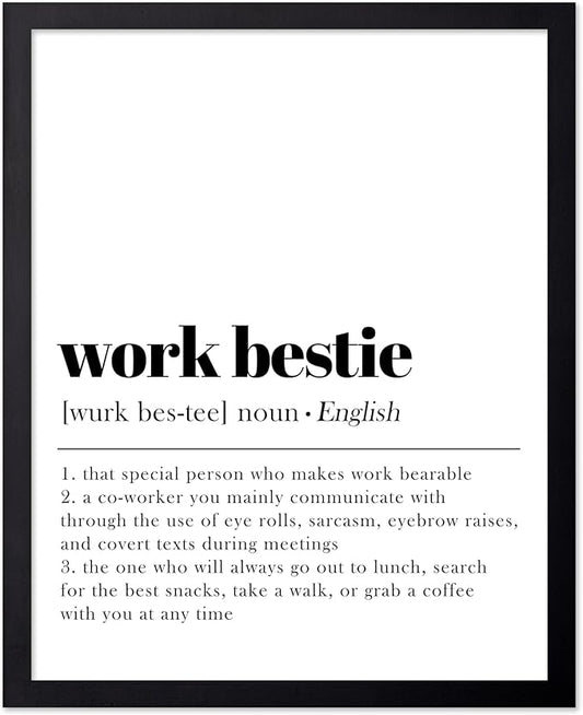 Poster Master Typography Poster - Dictionary Print - Work Bestie Definition, Special Person Who Makes Work Bearable - Gift for Colleague, Friend - Wall Decor for Home, Office, 8x10 Black Framed