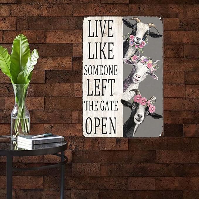 Metal Sign Goat Live Like Someone Left The Gate Open Vintage Signs Retro Aluminum Tin Sign for Kitchen Office Home Bar Cafe Wall Decor 8x12 Inch