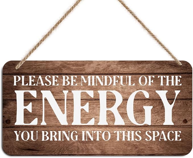 Inspirational Zen Wall Decor - Please Be Mindful of the Energy You Bring Into This Space, Positive Affirmations Decorative Signs Spiritual Wooden Wall Art, Housewarming Gift for Home Office Bedroom