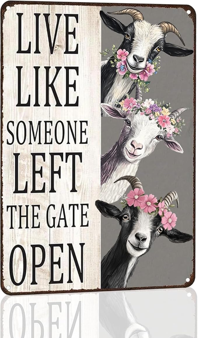 Metal Sign Goat Live Like Someone Left The Gate Open Vintage Signs Retro Aluminum Tin Sign for Kitchen Office Home Bar Cafe Wall Decor 8x12 Inch