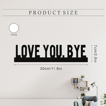 Love You Bye Sign, Metal Love You Bye Sign Above Door for Hallway Decor, You Bye Door Topper for Valentine's Gift