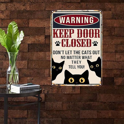 Metal Sign Funny Black Cat Keep Door Closed Vintage Signs Retro Aluminum Tin Sign for Kitchen Office Home Bar Cafe Wall Decor 8x12 Inch