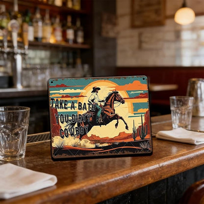 Dirty Cowboy Tin Sign Take a Bath You Dirty Cowboy Vintage Wall Decor Metal Sign for Garden Farm Stables Home Cafe Bathroom 16x12 Inch