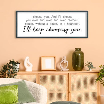 I Choosing You Sign Wall Art 32"×12" I Love You Theme Quote Plaque for Rustic Master Bedroom Over Bed Horizontal Modern Romantic Couples Room Marriage Home Above Bed Wall Decor (Black)