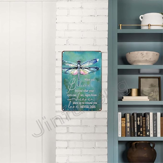 Motivational Dragonfly Metal Sign - When You Believe Beyond What Your Eyes Can See, Dragonfly Wall Art for Office Home Patio and Porch Decor 8X12 Inch