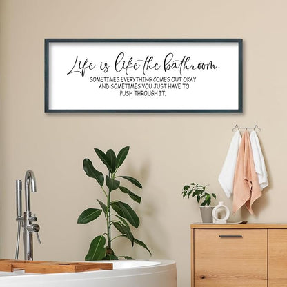 FZMHASLWW Funny Bathroom Wall Decor 32"x12" Life Is Like The Bathroom Sign Humor Quote Motivational Push Through It for Toilet Restroom Hanging Art (Black)
