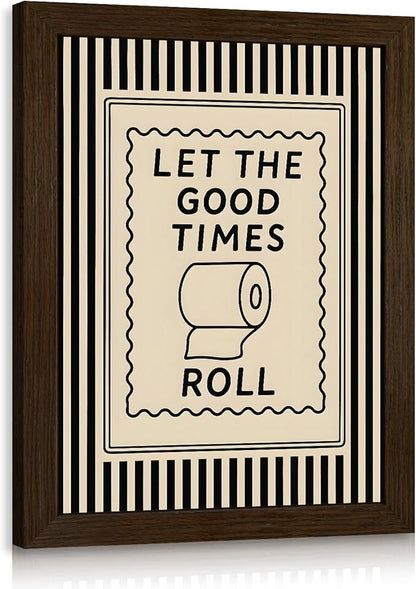 Cyebmo Funny Bathroom Wall Art, Let The Good Times Roll Toilet Paper Wall Decor, Black Beige Farmhouse Bathroom Poster Print, Modern Minimalist Artwork for Restroom Washroom Wood Framed 8x10 Inch