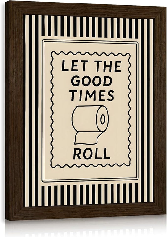 Cyebmo Funny Bathroom Wall Art, Let The Good Times Roll Toilet Paper Wall Decor, Black Beige Farmhouse Bathroom Poster Print, Modern Minimalist Artwork for Restroom Washroom Wood Framed 8x10 Inch