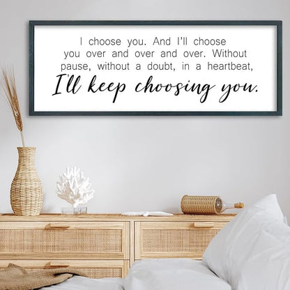 I Choosing You Sign Wall Art 32"×12" I Love You Theme Quote Plaque for Rustic Master Bedroom Over Bed Horizontal Modern Romantic Couples Room Marriage Home Above Bed Wall Decor (Black)