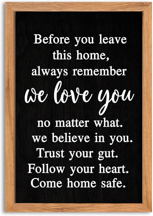 AuraPeak Before You Leave This Home Sign for We Love You Inspirational Quotes Laundry Room Living Room Wall Decor Family Entryway kitchen Wall Hanging Art (16"×10" Wood Black)