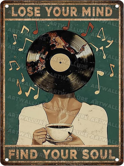 Lose Your Mind Find Your Soul Metal Tin Sign Coffee Music Wall Art Vintage Retro Decor For Cafe Bar Vinyl Records Rustic Metal Plaque 12x16inch