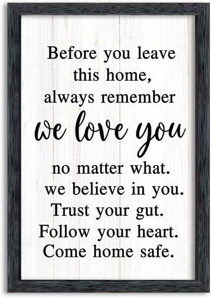 AuraPeak Before You Leave This Home Sign for We Love You Inspirational Quotes Laundry Room Living Room Wall Decor Family Entryway kitchen Wall Hanging Art (16"×10" Black)