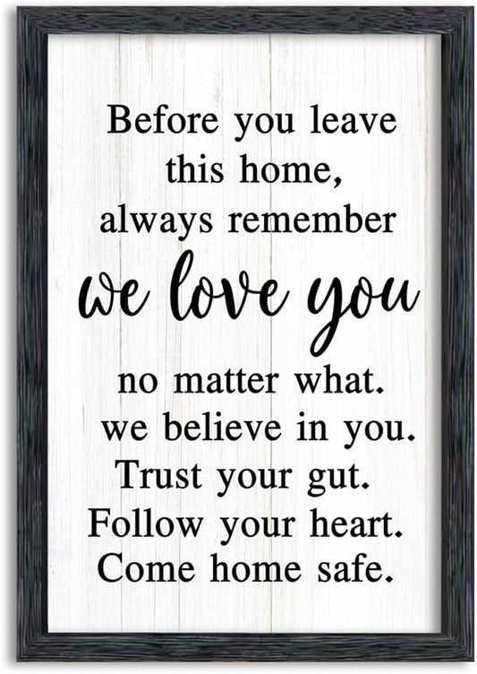 AuraPeak Before You Leave This Home Sign for We Love You Inspirational Quotes Laundry Room Living Room Wall Decor Family Entryway kitchen Wall Hanging Art (16"×10" Black)