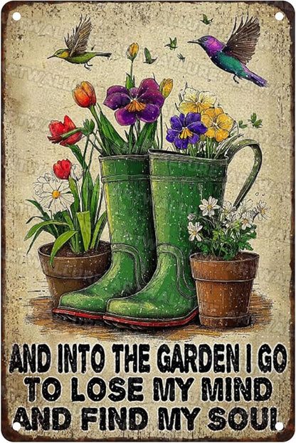Garden Metal Signs “And Into The Garden I Go To Lose My Mind And Find My Soul” - Vintage Hummingbird Tin Sign for Outdoor, Yard Art & Gardening Gift 8x12 Inch