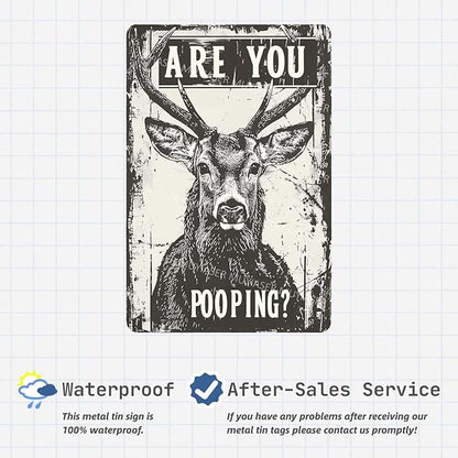 Metal Signs Deer Are You Pooping Vintage Signs Retro Aluminum Tin Sign for Washroom Kitchen Office Home Bar Cafe Decor 8x12 Inch