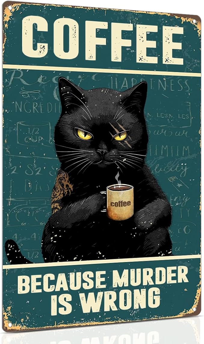 ALKB Black Cat Coffee Sign Vintage Kitchen Sign,Because Murder Is Wrong, Gift for Coffee Lover 8x12 Inch