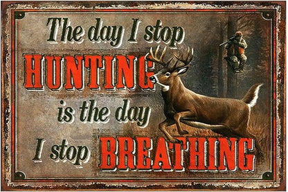 Vintage-Sign Rustic-Poster Wall-Art Hunting-Lovers, Stop Hunting Stop Breathing, Funny Deer Decor Gift Plaque for Bar Pub Beer Home Garage Man Cave 8 X 12 Inch